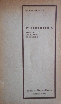 Psicopolítica : técnica del lavado de cerebro