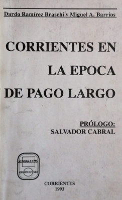 Corrientes en la época de Pago Largo