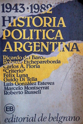 Historia política argentina : 1943-1982