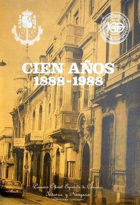 Cien años : 1888 - 1988 : Cámara Oficial Española de Comercio, Industria y Navegación