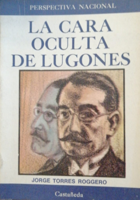 La cara oculta de Lugones