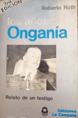 Los años de Onganía : relato de un testigo