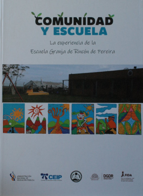 Comunidad y escuela : la experiencia de la Escuela Granja de Rincón de Pereira