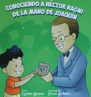 Conociendo a Héctor Ragni de la mano de Joaquín