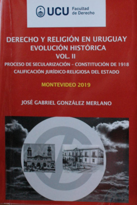 Derecho y religión en Uruguay : evolución histórica