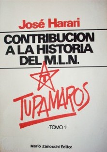 Contribución a la historia del ideario del M.L.N. Tupamaros : análisis crítico
