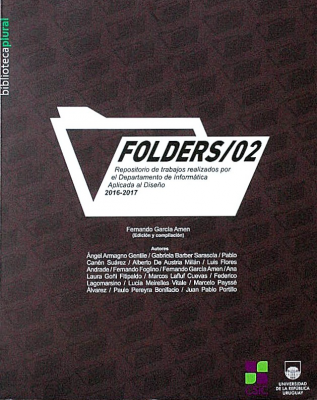 Folders/02 : repositorio de trabajos realizados por el Departamento de Informática aplicada al Diseño : 2016-2017
