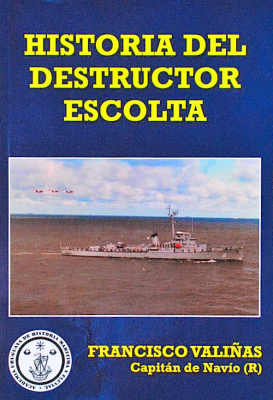 Historia del destructor escolta