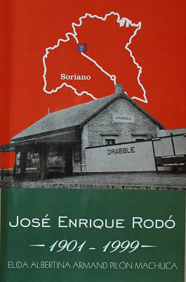 José Enrique Rodó : 1901 - 1999