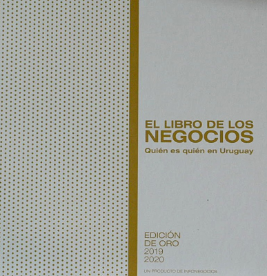 El libro de los negocios : quién es quién en Uruguay 2019-2020