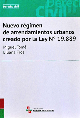 Nuevo régimen de arrendamientos urbanos creado por la Ley Nº 19.889