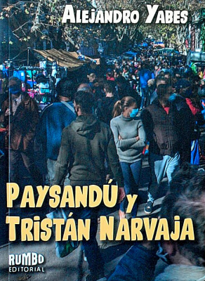 Paysandú y Tristán Narvaja : cuentos no solo para sesentones