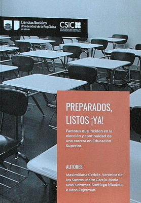 Preparados, listos ¡ya! : factores que inciden en la elección y continuidad de una carrera en Educación Superior