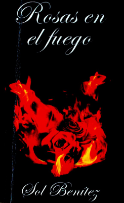 Rosas en el fuego