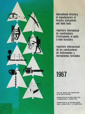 International Directory of manufacturers of forestry instruments and hand tools = Repertoire International de construcleurs d ' instruments et outils à main forestiers = Repertorio Internacional de los constructores de instrumentos y herramientas forestales