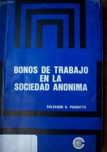 Bonos de trabajo en la sociedad anónima