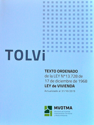 Texto ordenado de la Ley Nº 13.728 de 17 de diciembre de 1968 : Ley de Vivienda : actualizado al 31/10/2019