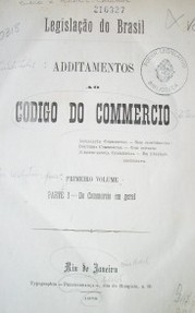 Additamentos ao código do commercio