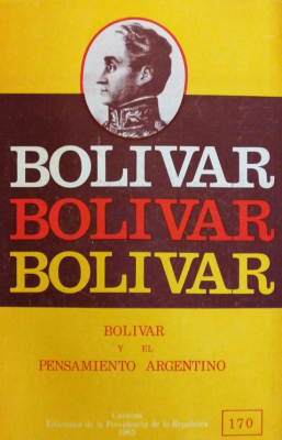 Bolívar y el pensamiento argentino