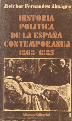 Historia política de la España contemporánea 1868/1885