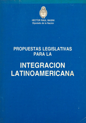 Propuestas legislativas para la integración latinoamericana