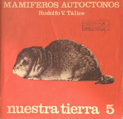 Nuestra tierra. v.5 : Mamíferos autóctonos