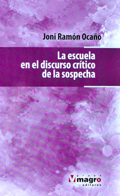 La escuela en el discurso crítico de la sospecha