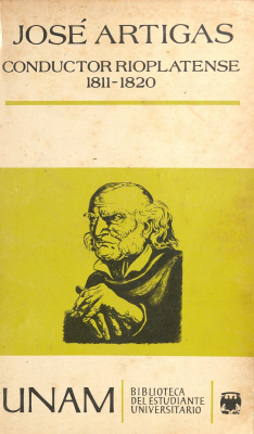 José Artigas : conductor rioplatense : 1811 - 1820