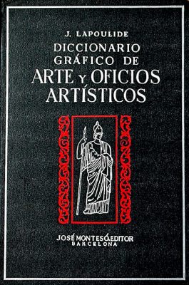 Diccionario gráfico de arte y oficios artísticos