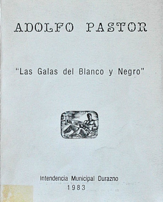 Adolfo Pastor : Las galas del blanco y negro