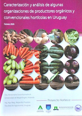 Caracterización y análisis de algunas organizaciones de productores orgánicos y convencionales hortícolas en Uruguay