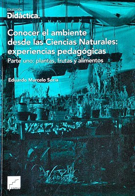 Conocer el ambiente desde las Ciencias Naturales: experiencias pedagógicas