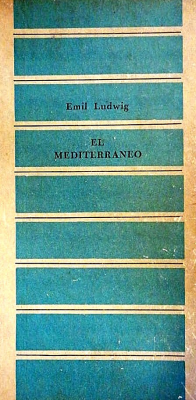 El Mediterráneo : el mar que dio origen a una civilización