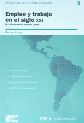 Empleo y trabajo en el siglo XXI : un enfoque desde América Latina