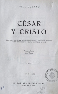 César y Cristo : historia de la civilización romana y del cristianismo desde sus comienzos hasta el año 325 D. de C.