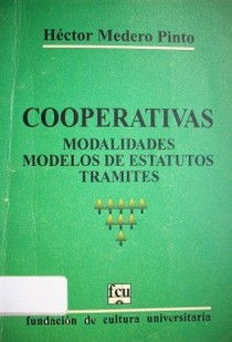 Cooperativas : modalidades, modelos de estatutos, trámites