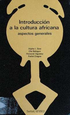 Introducción a la cultura africana : aspectos generales