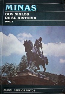 Minas dos siglos de su historia