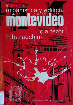 Historia urbanística y edilicia de la ciudad de Montevideo