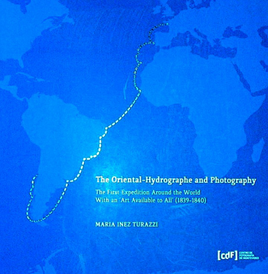 The Oriental Hydrographe and photography : the first expedition around the world with an "Art available to All" (1839-1840)