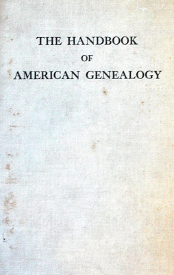 The handbook of american genealogy