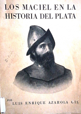 Los Maciel en la historia del plata 1604-1814