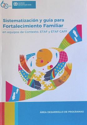 Sistematización y guía para fortalecimiento familiar en equipos de Contexto, ETAF y ETAF CAFF