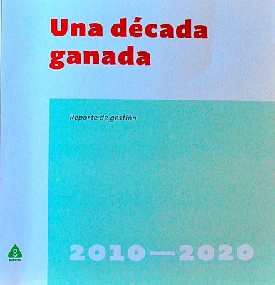 Una década ganada : reporte de gestión