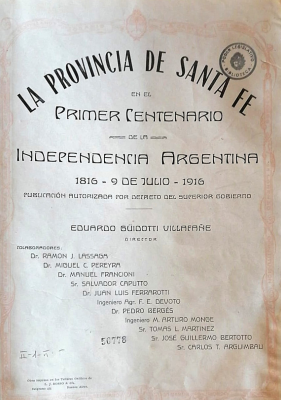 La Provincia de Santa Fe en el primer centenario de la Independencia Argentina : 1816 - 9 de julio - 1916