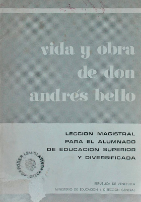 Vida y obra de don Andrés Bello