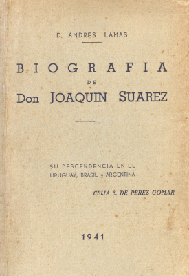 Biografía de Don Joaquin Suarez