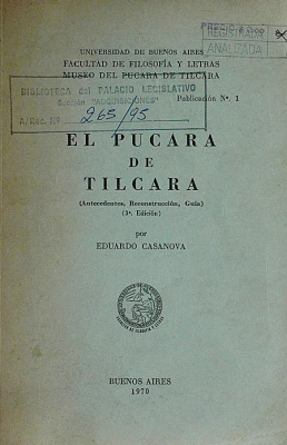 El Pucará de Tilcara : antecedentes, reconstrucción, guía