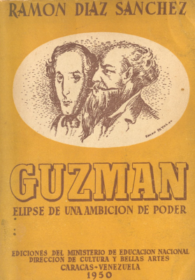 Guzmán : Elipse de una ambición de poder