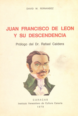 Juan Francisco De León y su descendencia